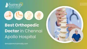 Best Orthopedic Doctor in Chennai Apollo Hospital