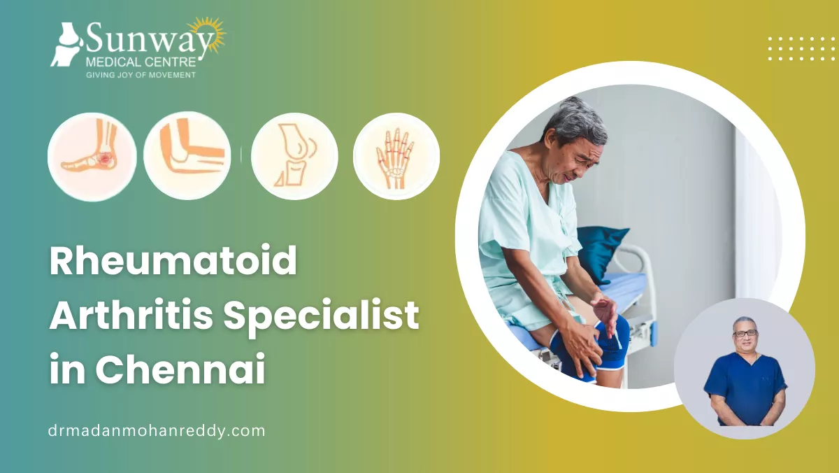 Rheumatoid arthritis specialist in chennai