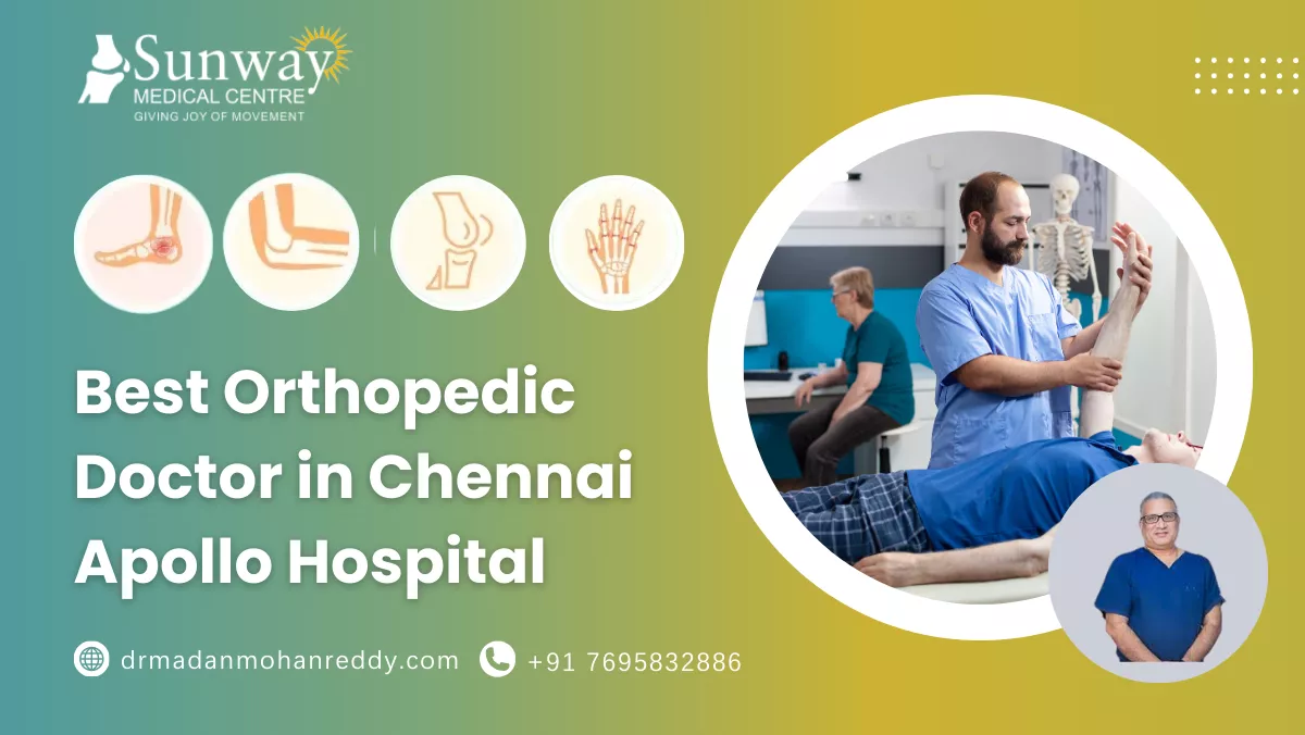 Best Orthopedic Doctor in Chennai Apollo Hospital