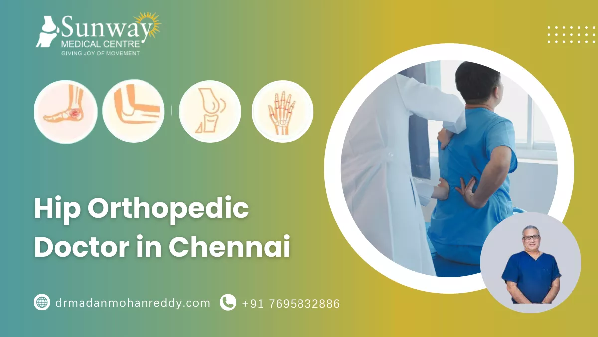 Hip Orthopedic Doctor in Chennai