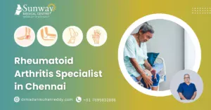 Rheumatoid Arthritis Specialist in Chennai