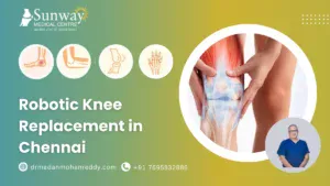 Robotic knee replacement in Chennai