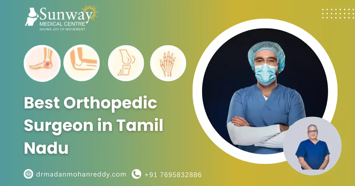 Best Orthopedic Surgeon in Tamil Nadu